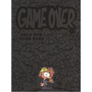 GAME OVER: 07: ONLY FOR YOUR EYES