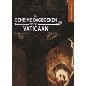 GEHEIME DAGBOEKEN VAN HET VATICAAN: 03: ONDER DE BERG (HC)