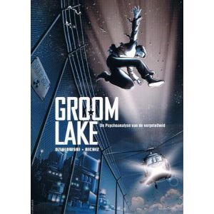 GROOM LAKE: 01: PSYCHOANALYSE VAN DE VERGETELHEID
