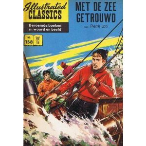 ILLUSTRATED CLASSICS: 158: MET DE ZEE GEROUWD