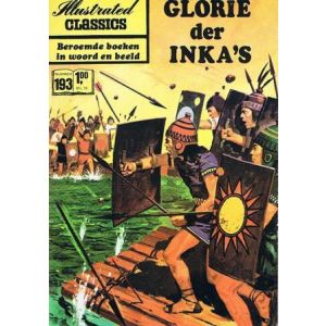 ILLUSTRATED CLASSICS: 193: GLORIE DER INKA'S