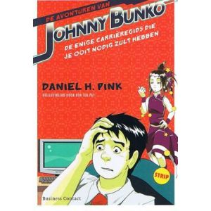 JOHNNY BUNKO: DE ENIGE CARRIEREGIDS DIE JE OOIT NODIG ZULT HEBBEN