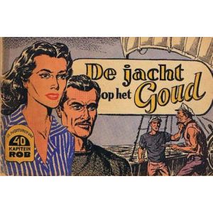 KAPITEIN ROB: 40: JACHT OP HET GOUD