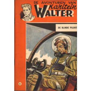 AVONTUREN VAN KAPITEIN WALTER: 02: DE BLINDE PILOOT