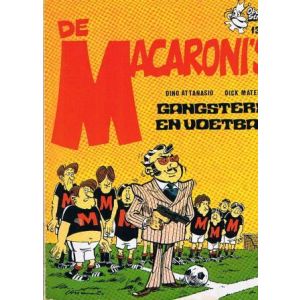 MACARONI'S: SP: GANGSTERS EN VOETBAL