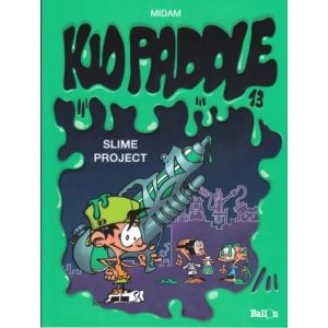 KID PADDLE: 13: SLIME PROJECT