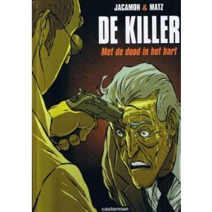 KILLER: 05: MET DE DOOD IN HET HART (HC)