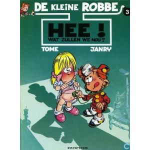 KLEINE ROBBE: 03: HEE WAT ZULLEN WE NOU?