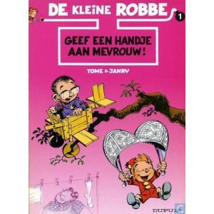KLEINE ROBBE: 01: GEEF EEN HANDJE AAN MEVROUW