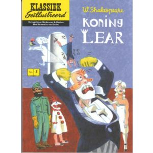KLASSIEK GEILLUSTREED: 05: KONING LEAR