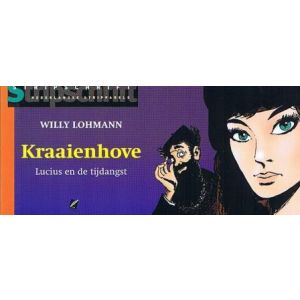 STRIPPARELS: KRAAIENHOVE LUCIUS EN DE TIJDANGST (GESIGNEERD)