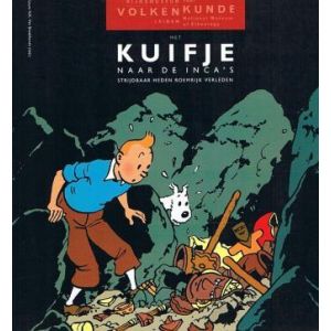 KUIFJE: SP: MET KUIFJE NAAR DE INCA'S (MUSEUM VAN VOLKENKUNDE)