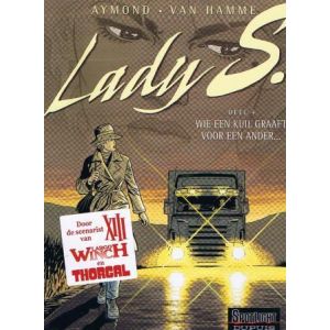 LADY S: 04: WIE EEN KUIL GRAAFT VOOR EEN ANDER