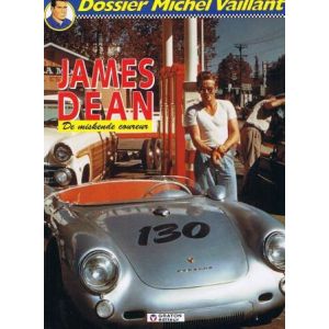 MICHEL VAILLANT DOSSIER: 01: JAMES DEAN DE MISKENDE COUREUR