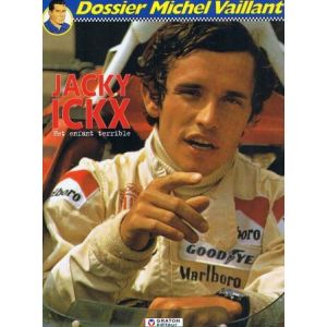 MICHEL VAILLANT DOSSIER: 02: JACKY ICKX HET ENFANT TERRIBLE