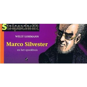 STRIPPARELS: MARCO SILVESTER: 04: EN HET SPOOKHUIS