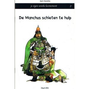 MANCHUS: 02: DE MANCHUS SCHIETEN TE HULP