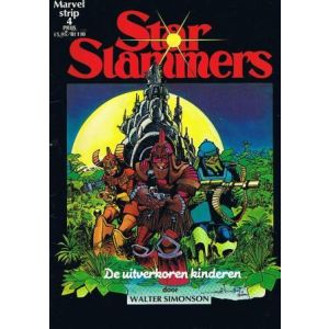 MARVELSTRIP: 04: STAR SLAMMER, DE UITVERKOREN KINDEREN