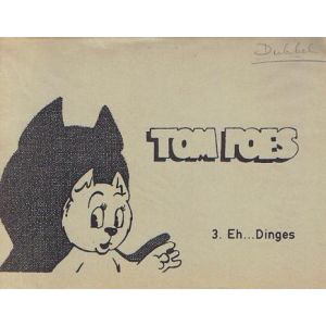 TOM POES: EH....DINGES