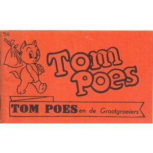 TOM POES: GROOTGROEIERS
