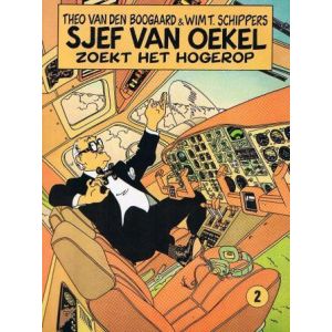 SJEF VAN OEKEL: 02: ZOEKT HET HOGEROP