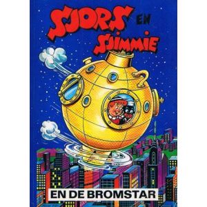 SJORS EN SJIMMIE: 24: EN DE BROMSTAR