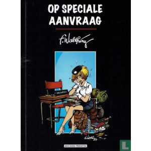 WALTHERY: SP: OP SPECIALE AANVRAAG