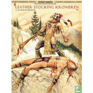 LEATHER STOCKING KRONIEKEN: 02: DE LAATSTE DER MOHIKANEN