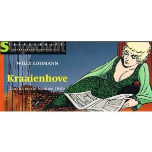 STRIPPARELS: KRAAIENHOVE LUCIUS EN DE NIEUWE ORDE