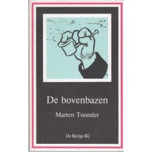 TOONDER, MARTEN: BOVENBAZEN