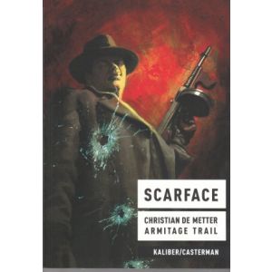 METTER, DE, CHRISTIAN / TRAIL, ARMITAGE: SCARFACE