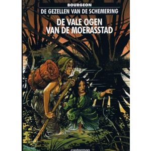 GEZELLEN VAN DE SCHEMERING: 02: VALE OGEN VAN DE MOERASSTAD (HC)