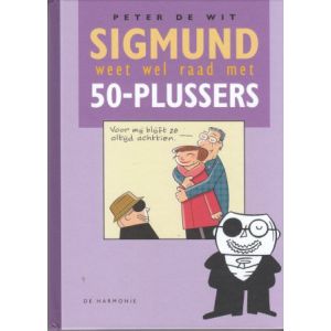 SIGMUND: SP: WEET WEL RAAD MET 50-PLUSSERS