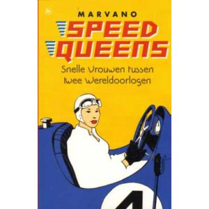 SPEED QUEENS: SNELLE VROUWEN TUSSEN TWEE WERELDOORLOGEN