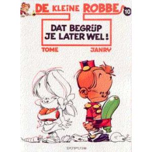 KLEINE ROBBE: 10: DAT BEGRIJP JE LATER WEL