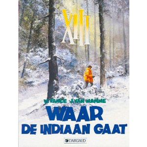 XIII: 02: WAAR DE INDIAAN GAAT ...