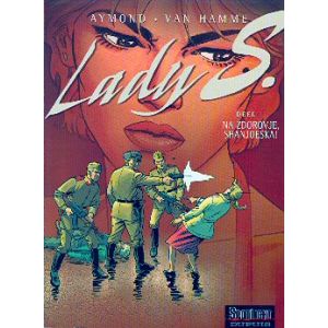 LADY S: 01: NA ZDOROVJE, SHANJOESKA