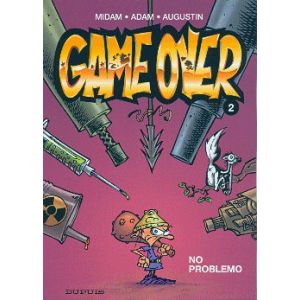 GAME OVER: 02: NO PROBLEMO