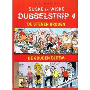 SUSKE EN WISKE: DUBBELSTRIP: 04: STENEN BRODEN / GOUDEN BLOEM