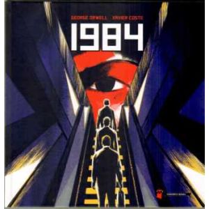 GEORGE ORWELL 1984: BIG BROTHER IS WATCHING YOU (HC)
