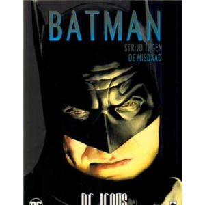 DC ICONS: 02: BATMAN STRIJD TEGEN DE MISDAAD