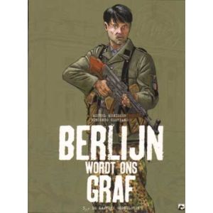 BERLIJN WORDT ONS GRAF: 03: DE LAATSTE GODDELOZEN