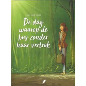 DE DAG WAAROP: 01: DE BUS ZONDER HAAR VERTROK (HC)