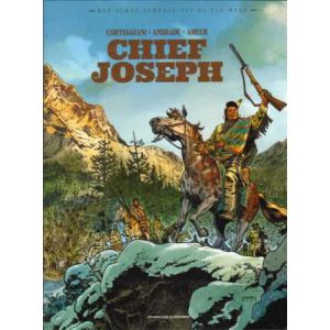 ECHTE VERHAAL VAN DE FAR WEST: 05: CHIEF JOSEPH (HC)