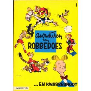 ROBBEDOES EN KWABBERNOOT: 01: 4 AVONTUREN VAN ROBBEDOES