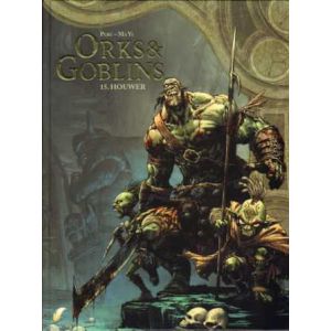 ORKS & GOBLINS: 15: HOUWER (HC)