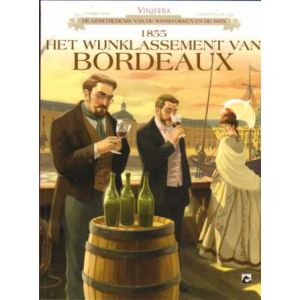 VINIFERA: 03: 1855 HET WIJNKLASSEMENT VAN BORDEAUX