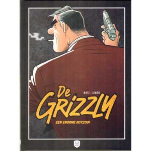 GRIZZLY: EEN ENORME ROTZOOI (HC)