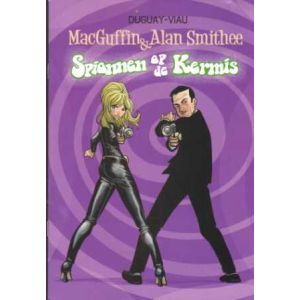 MACGUDFFIN & ALAN SMITHEE: SP: SAMEN OP DE KERMIS