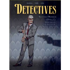 DETECTIVES: 02: WHO KILLED THE FANTASTIC MISTER LEEDS (HC)